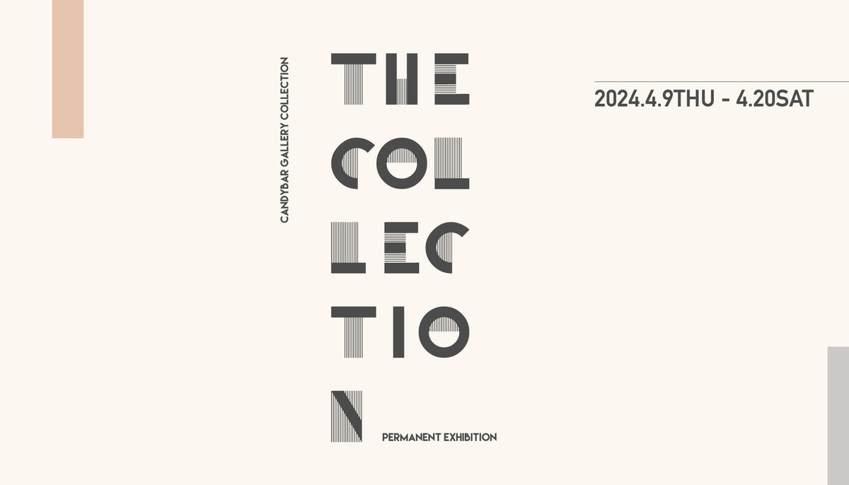 THE COLLECTION 2024.4.9-4.20