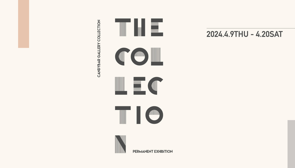 THE COLLECTION 2024.4.9-4.20