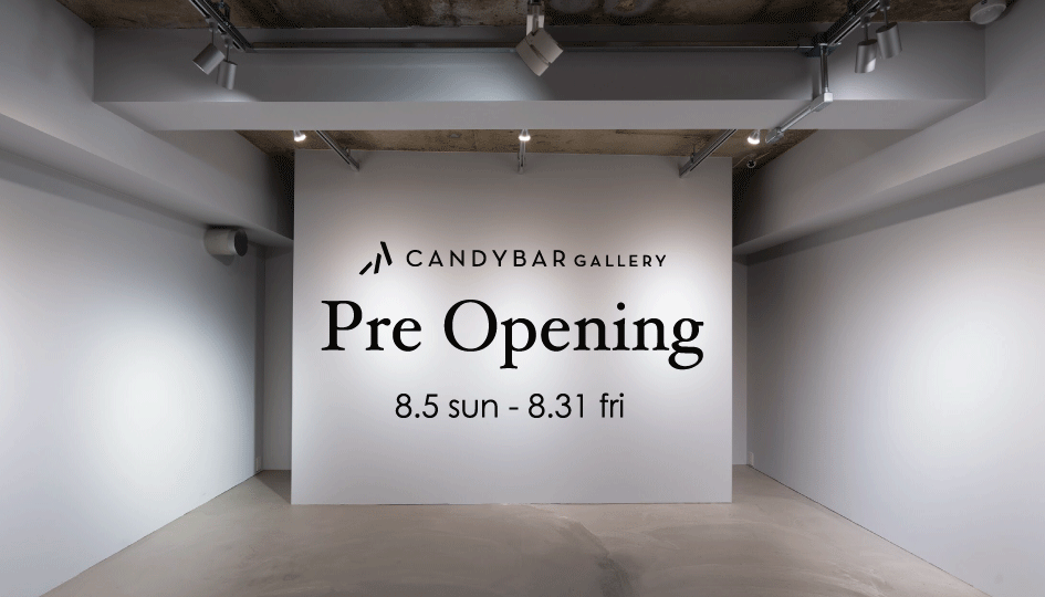 Pre Opening 2018.8.5 - 8.31